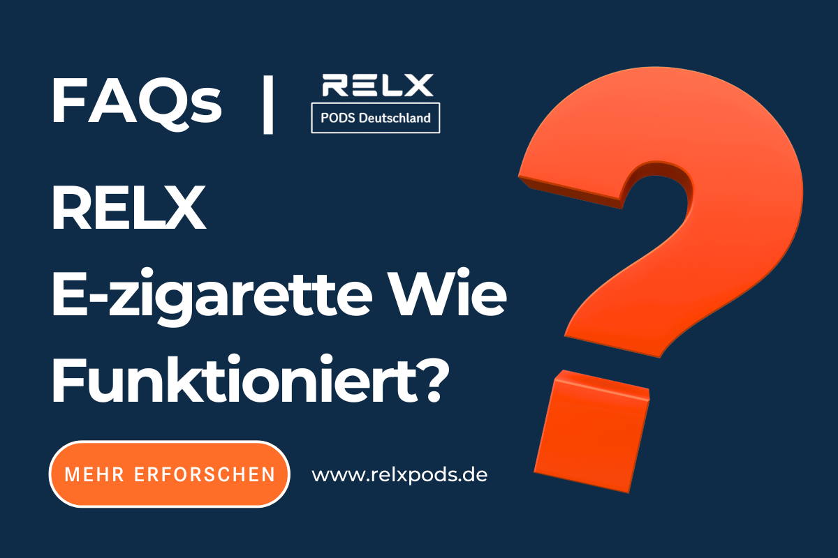 RELX E-zigarette Wie Funktioniert?