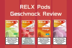 RELX Pods Geschmack Review