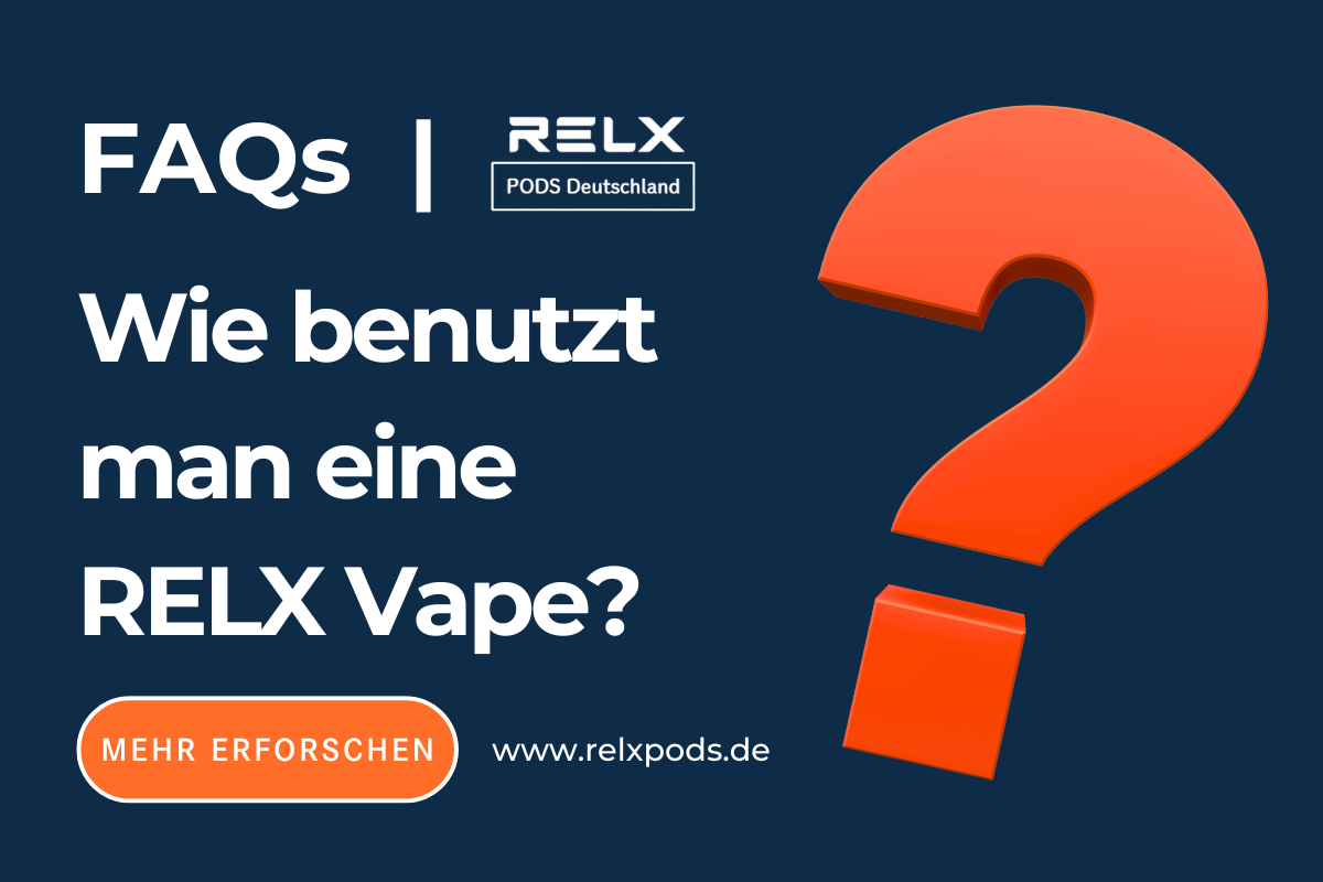 Wie benutzt man eine RELX Vape?