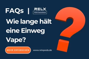 Wie lange hält eine Einweg Vape?